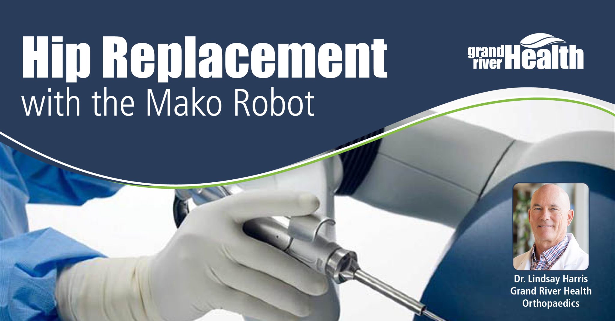 Hip replacements using the Mako Robot.