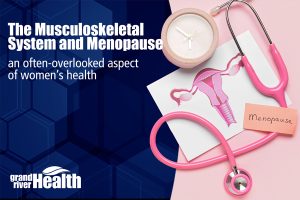 Graphic for a Grand River Health podcast titled “The Musculoskeletal System and Menopause: An often-overlooked aspect of women’s health,” featuring a medical illustration of a uterus, a pink stethoscope, and a note labeled “Menopause” on a light background.